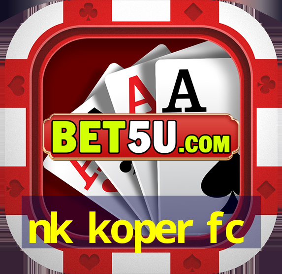 nk koper fc